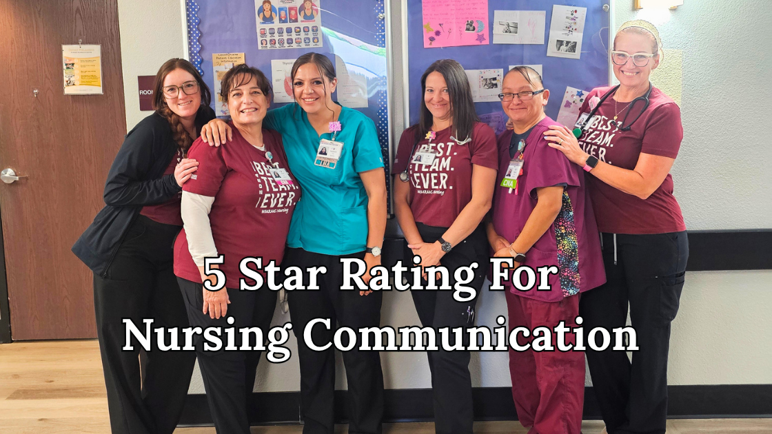 WMRMC Achieves Five-Star Nurse Communication Rating